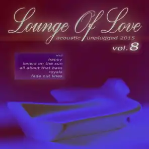Lounge of Love, Vol. 8 (Acoustic Unplugged 2015)