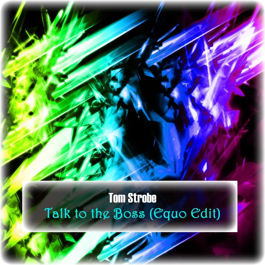 Talk to the Boss (Equo Edit)