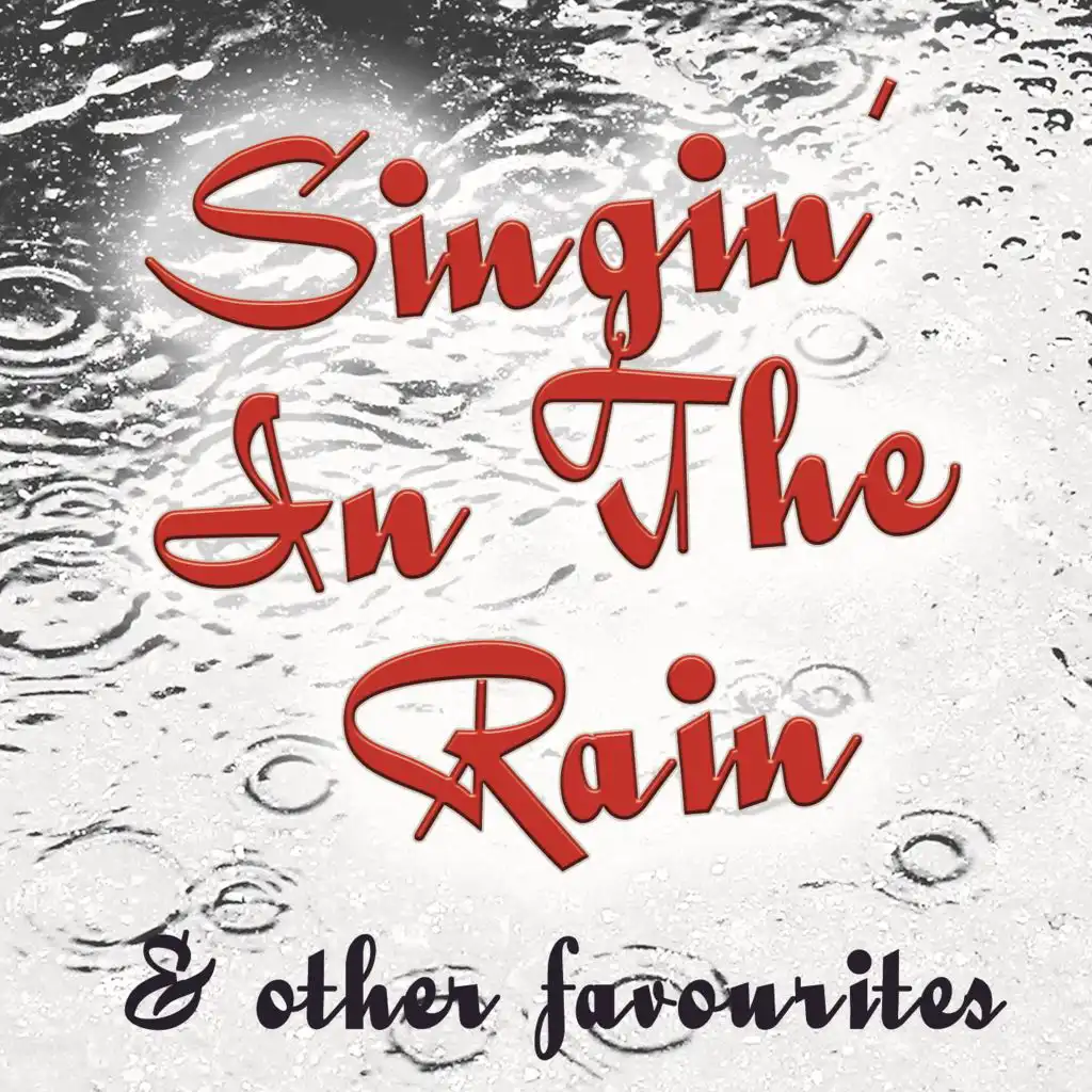 Singin' in the Rain and Other Favourites