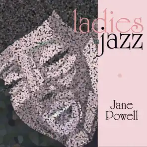 Ladies in Jazz - Jane Powell