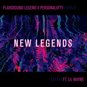 New Legends (feat. Lil Wayne)