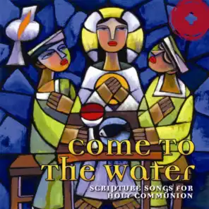 Faith Stepping Stones 5: Come to the Water