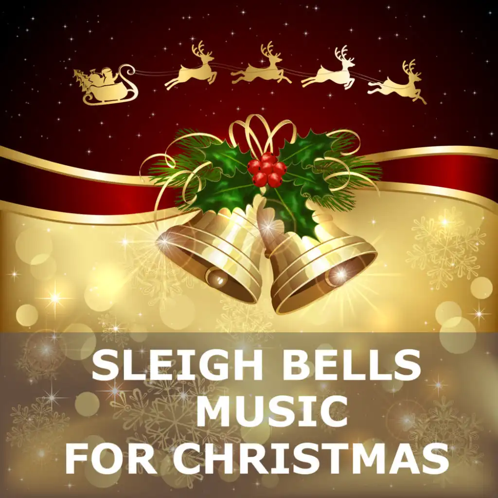 Sleigh Bells Music for Christmas