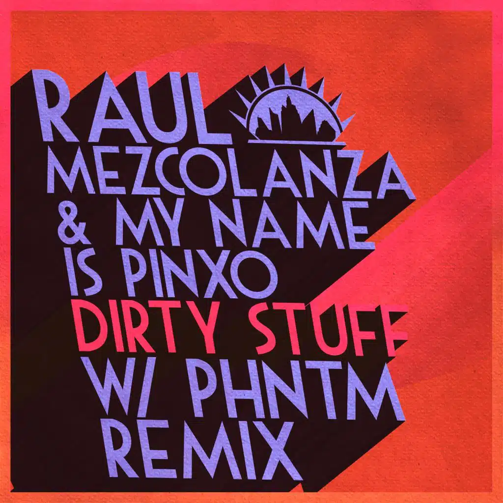 My Name Is Pinxo & Raul Mezcolanza
