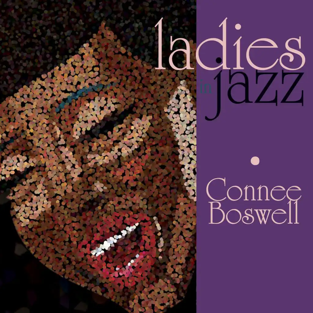 Ladies in Jazz - Connee Boswell