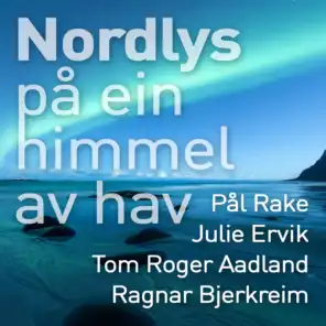 Nordlys på ein himmel av hav (feat. Julie Ervik)