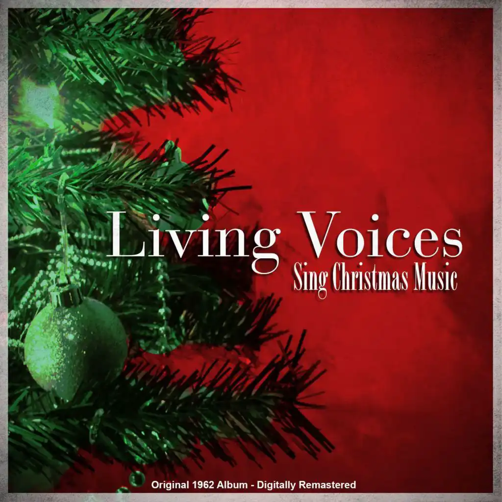 Living Voices Sing Christmas Music (Original 1962 Album Remastered)