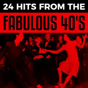 24 Hits From The Fabulous 40's