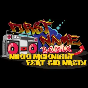 First Name (feat. Sir Nasty) (Remix)