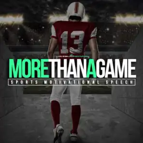 More Than a Game (Sports Motivational Speech)