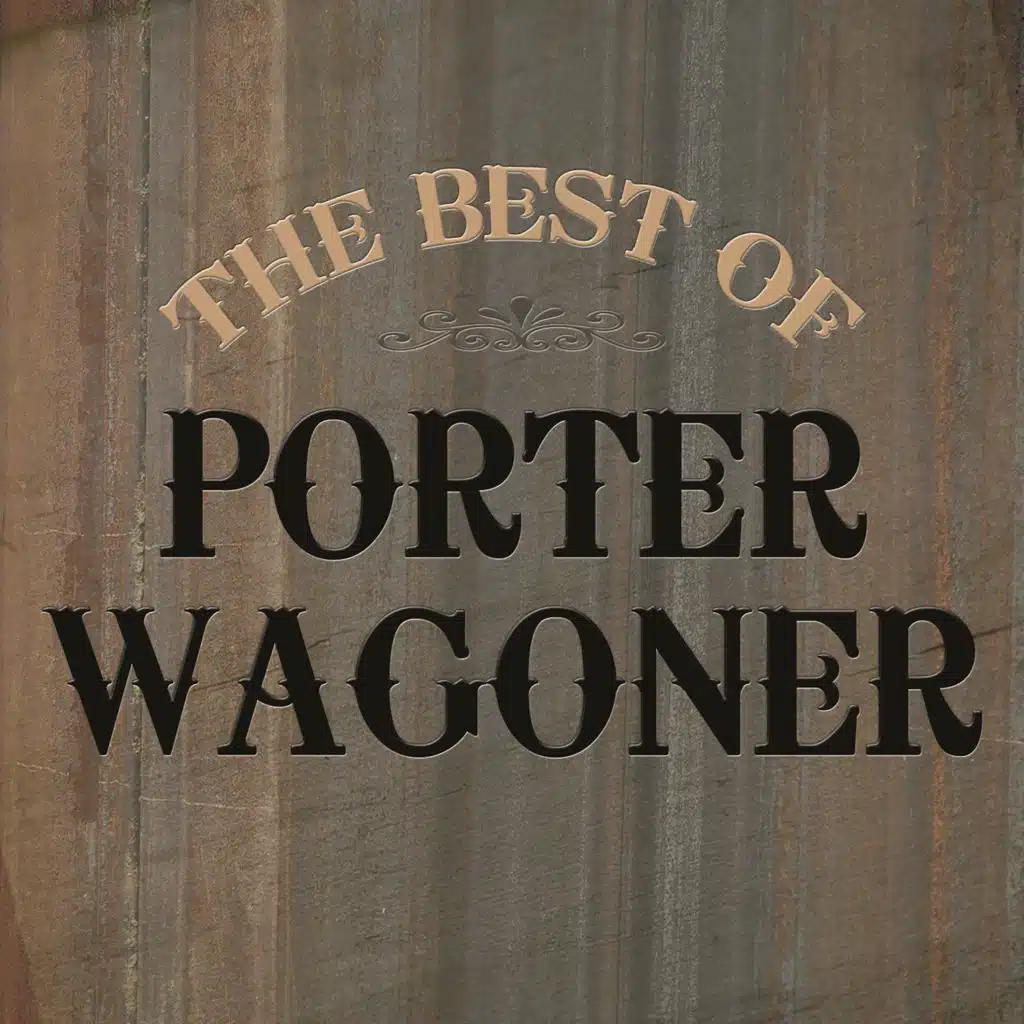 The Best of Porter Wagoner