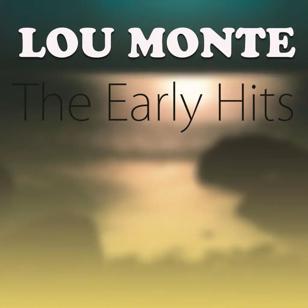 Lou Monte - The Early Hits