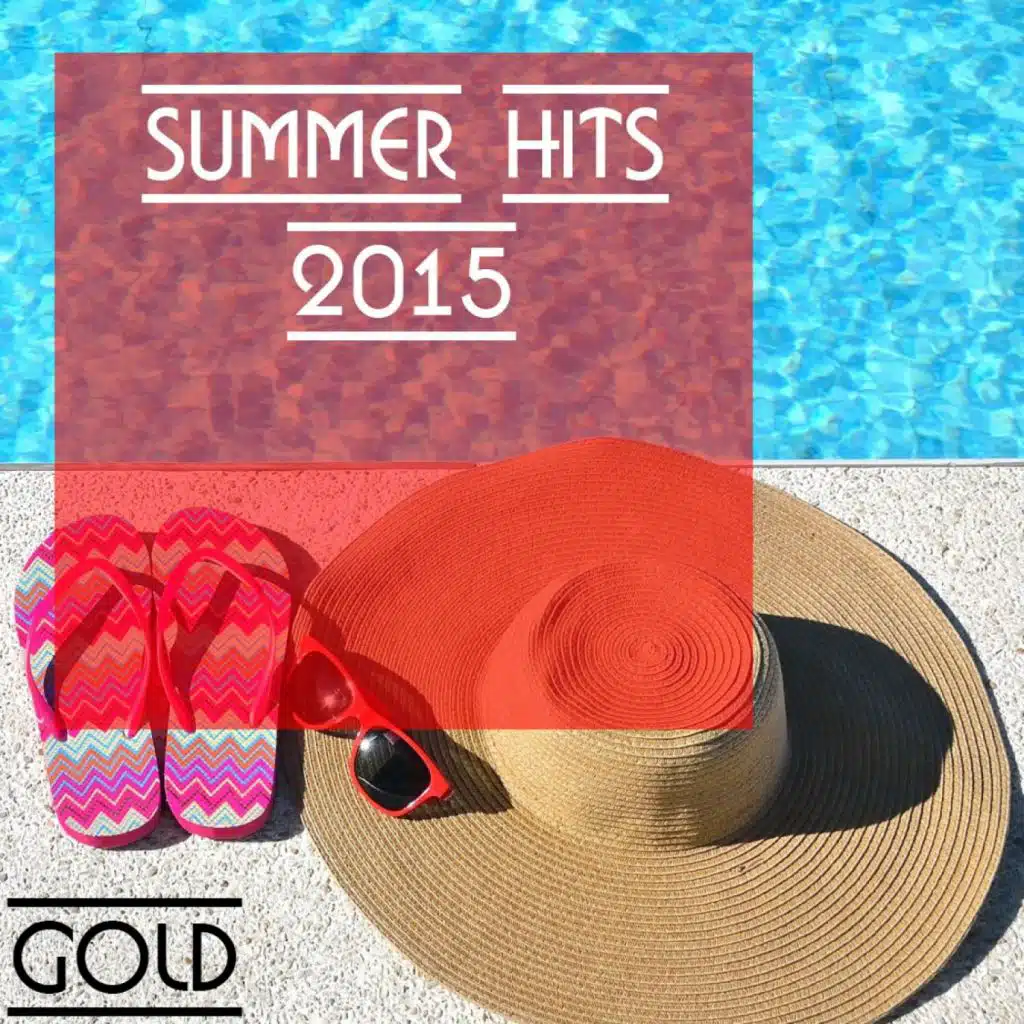 Summer Hits 2015 - Gold