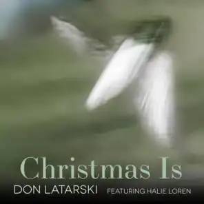 Christmas Is (feat. Halie Loren)