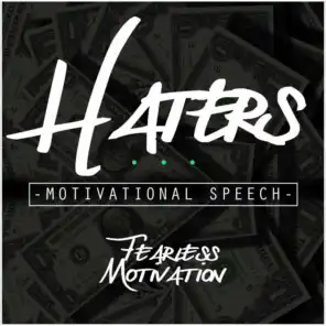 Haters: Motivational Speech
