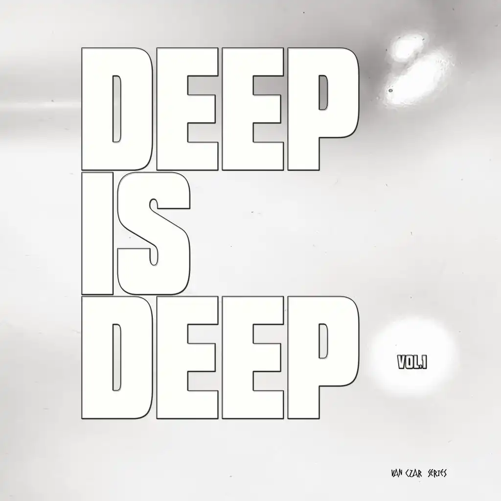 Deep is Deep, Vol. 1