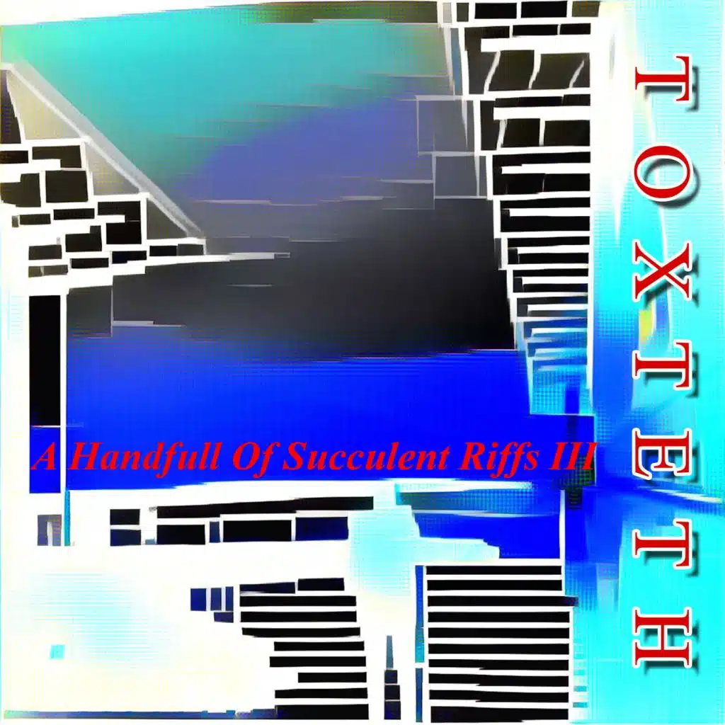 A Handfull of Succulent Riffs III