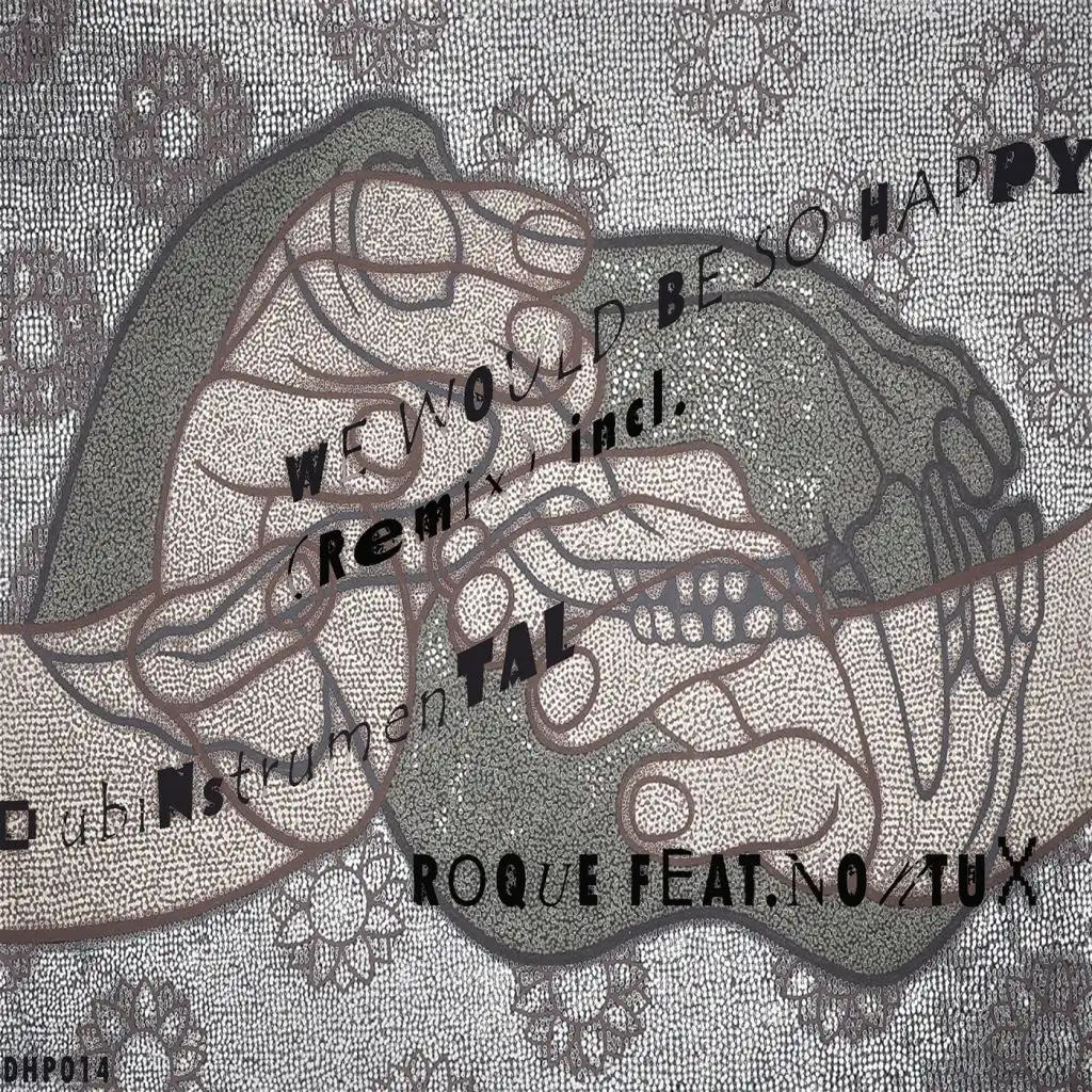 Would Be So Happy (feat. Nontu X)