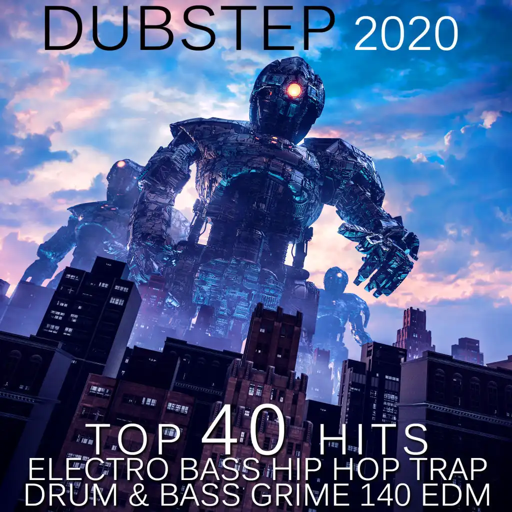 Dubstep 2020 Top 40 Hits Electro Bass Hip Hop Trap Drum & Bass Grime 140 EDM