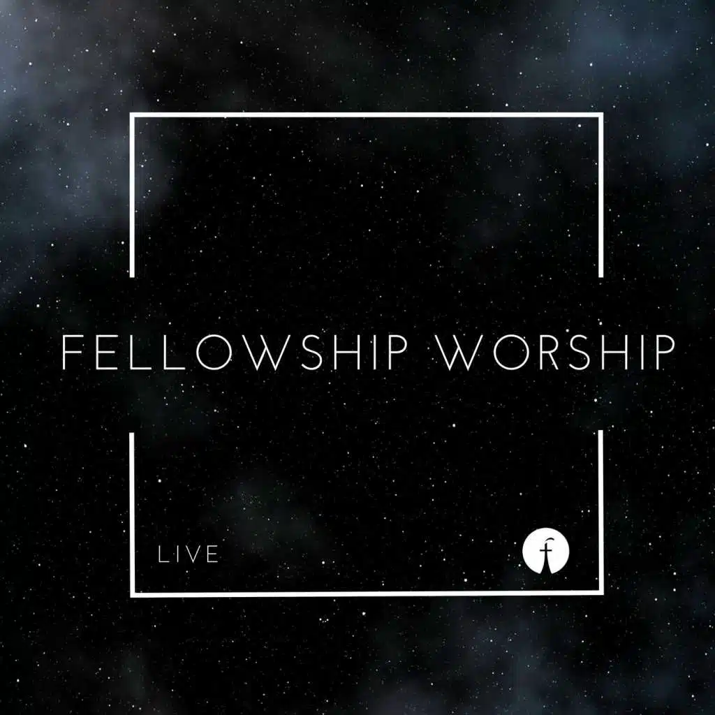 Fellowship Worship Live