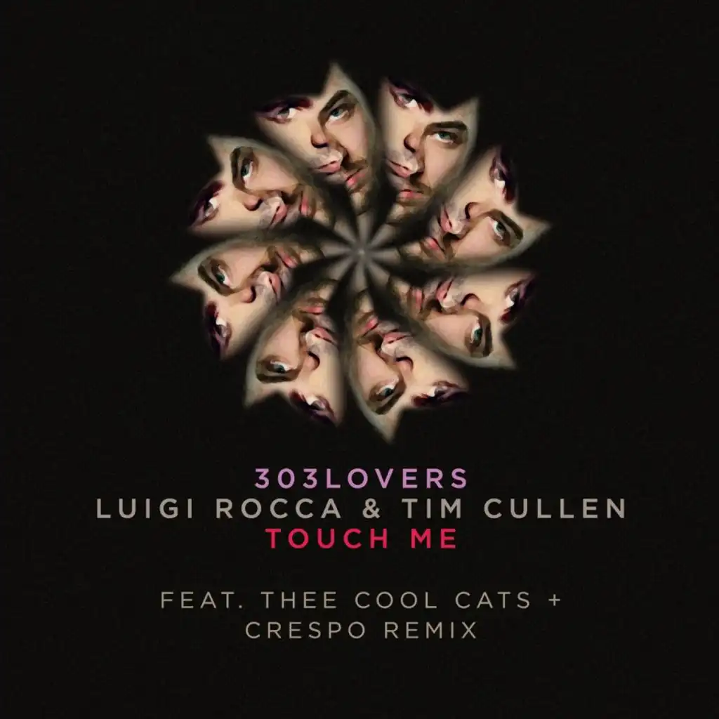 Touch Me the Remixes Part 2