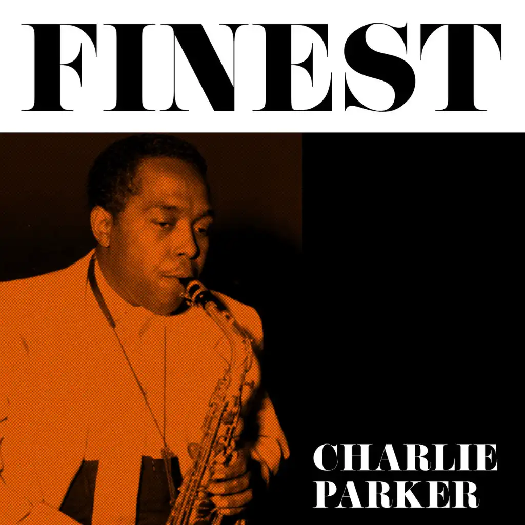 Finest - Charlie Parker