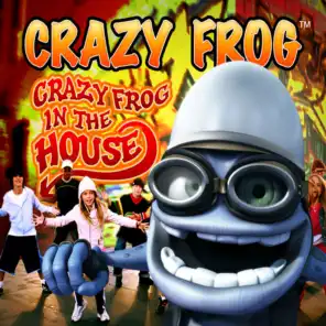 Crazy Frog in the House (Radio Edit)