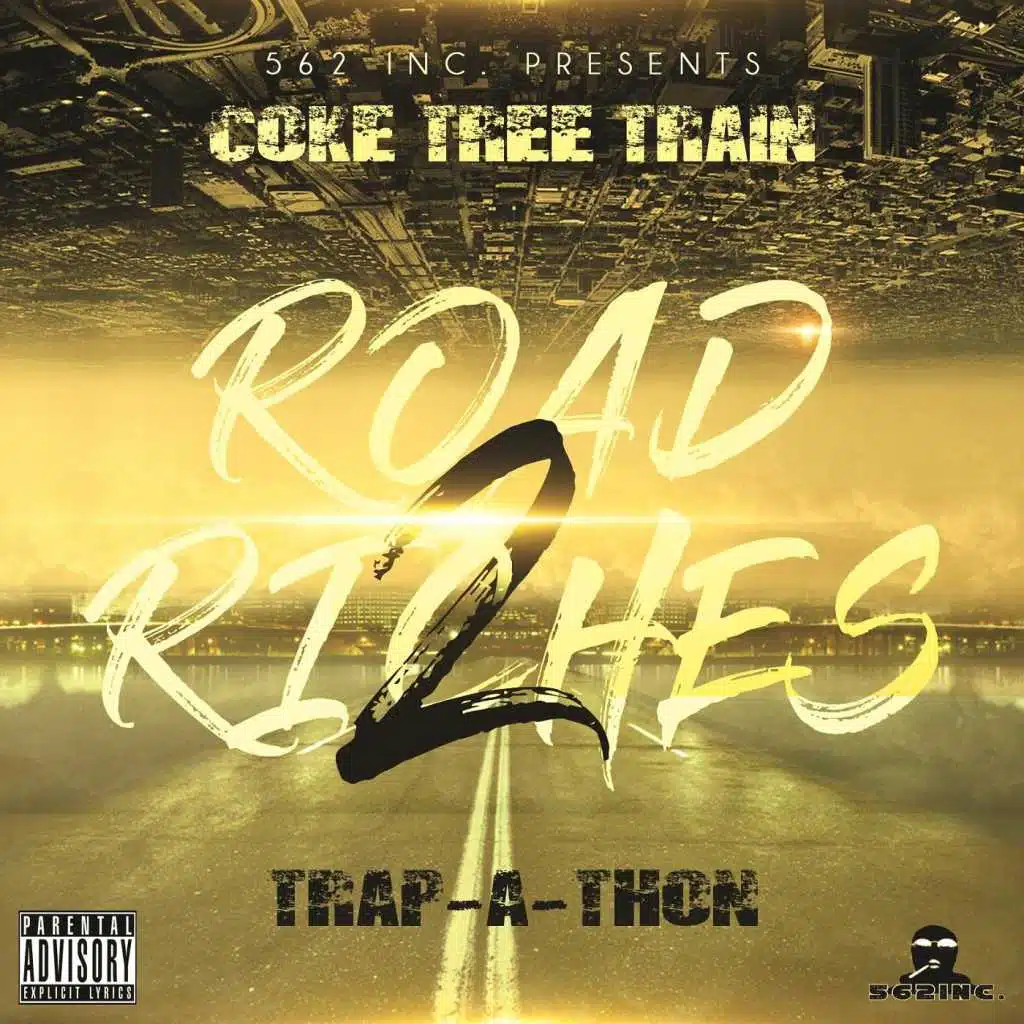 The Road 2 Riches / Trap-a-Thon
