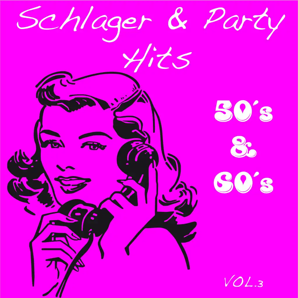 Schlager & Party Hits, Vol. 3 (50's & 60's)