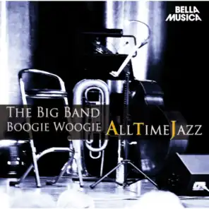 All Time Jazz: Big Bands & Boogie Woogie