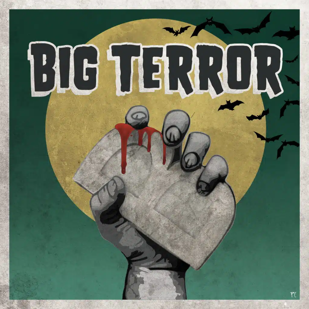 Big Terror (feat. French Monkey Wrench & Rebel Accountant)