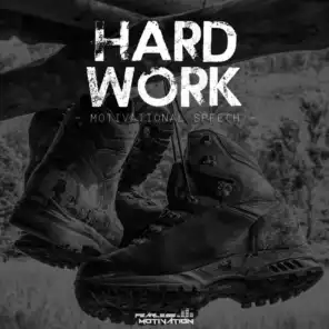 Hard Work: Motivational Speech