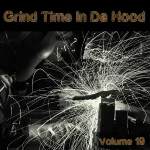 Grind Time In Da Hood Vol, 19