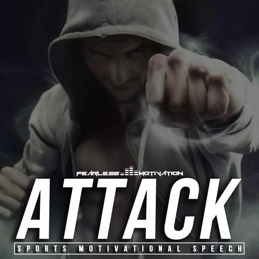 Attack: Sports Motivational Speech
