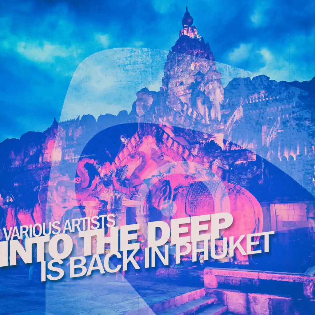 Into the Deep - is Back in Phuket