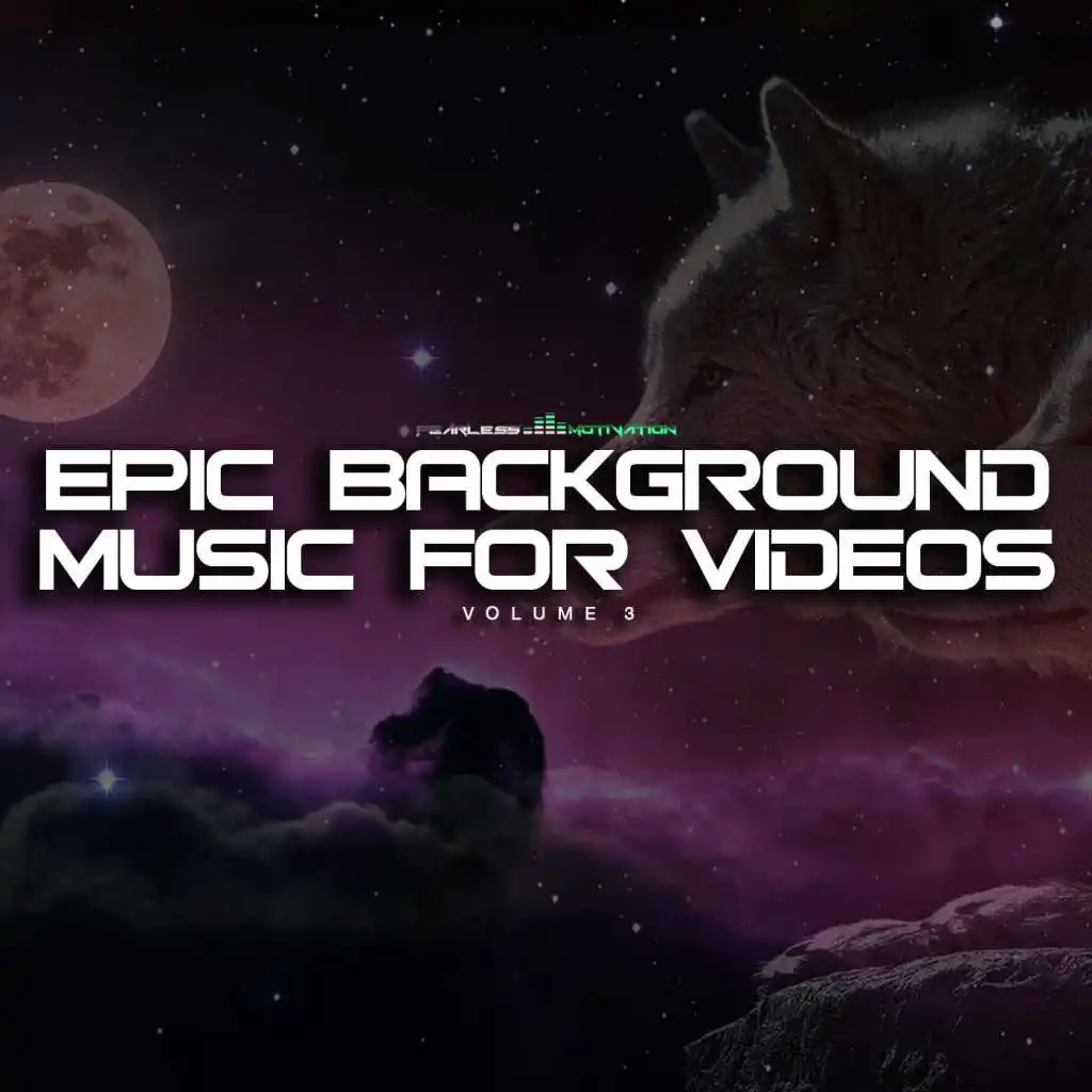 Epic Background Music for Videos, Vol. 3