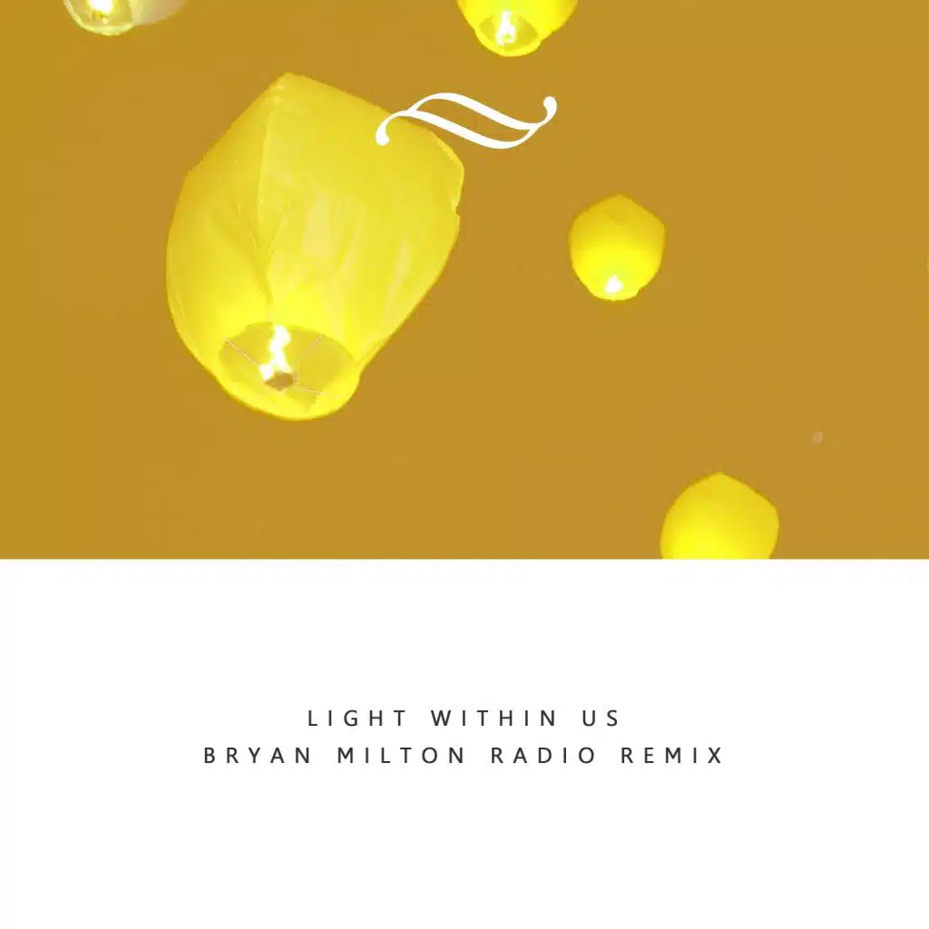 Light Within Us (Bryan Milton Radio Remix)