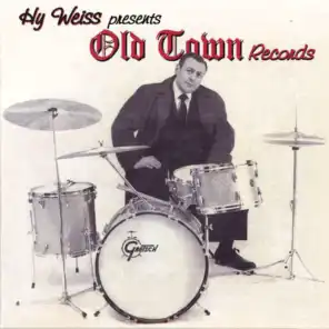 Hy Weiss Presents: Old Town Records