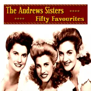 Andrews Sisters - Fifty Favourites