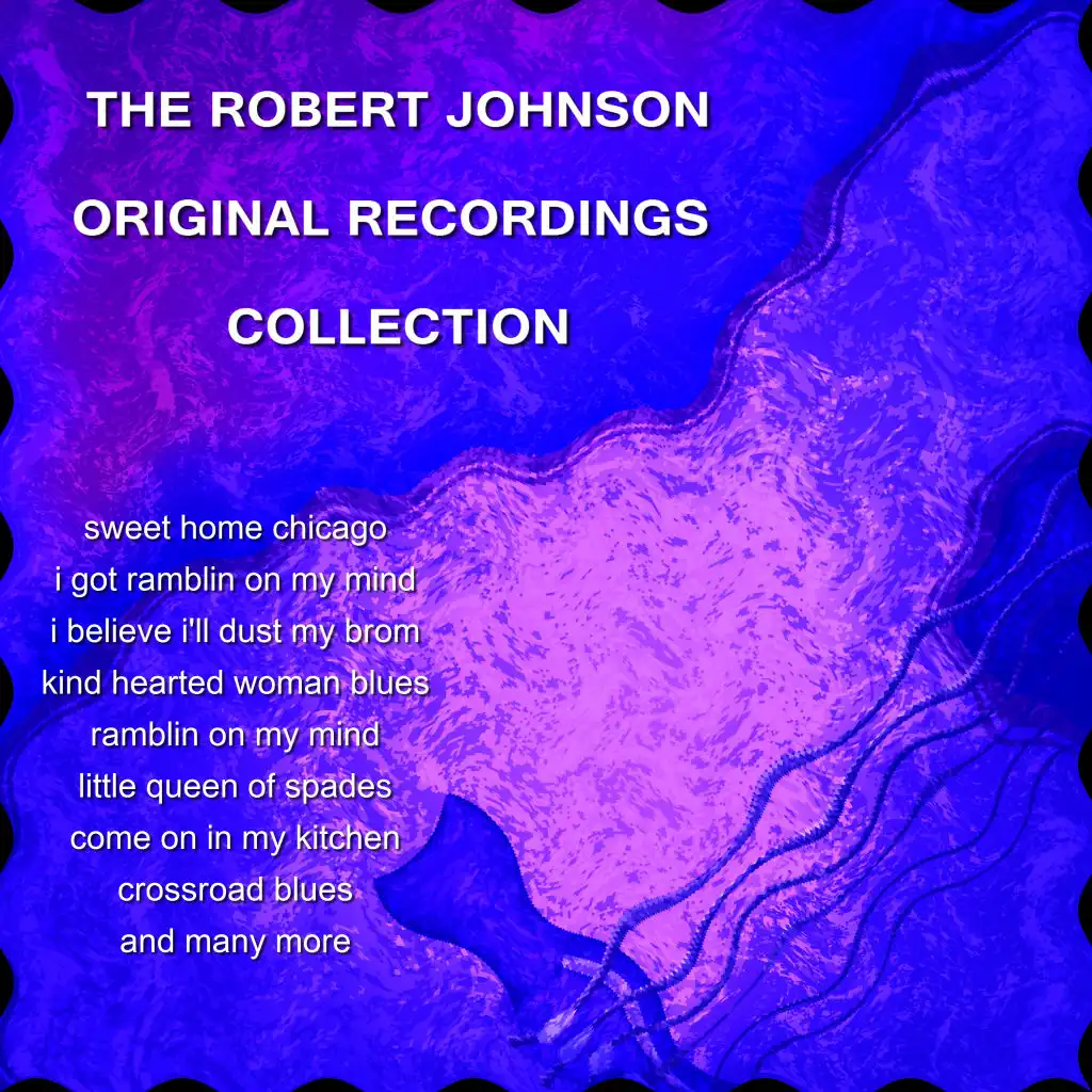 The Robert Johnson Original Recordings Collection