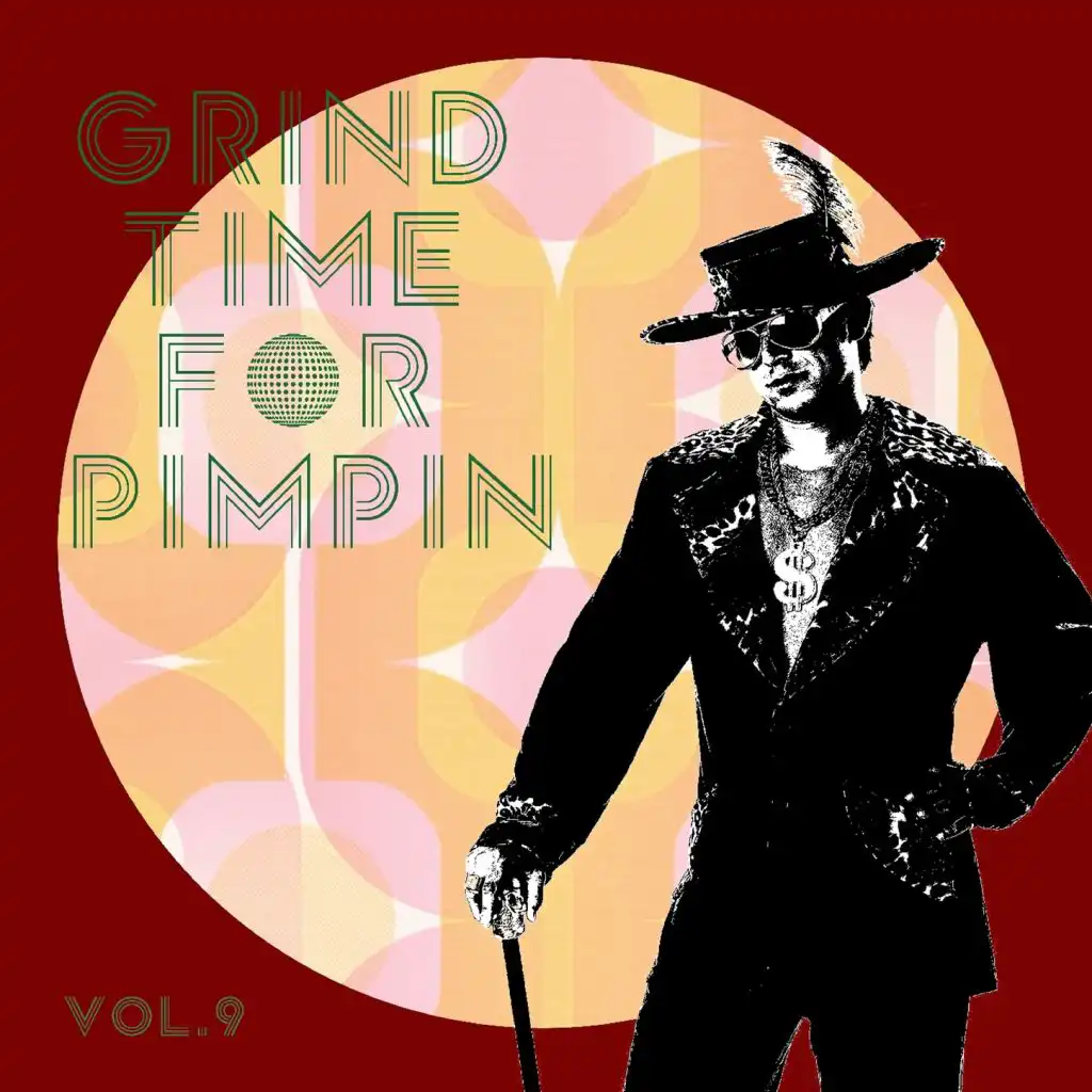 Grind Time For Pimpin Vol, 9