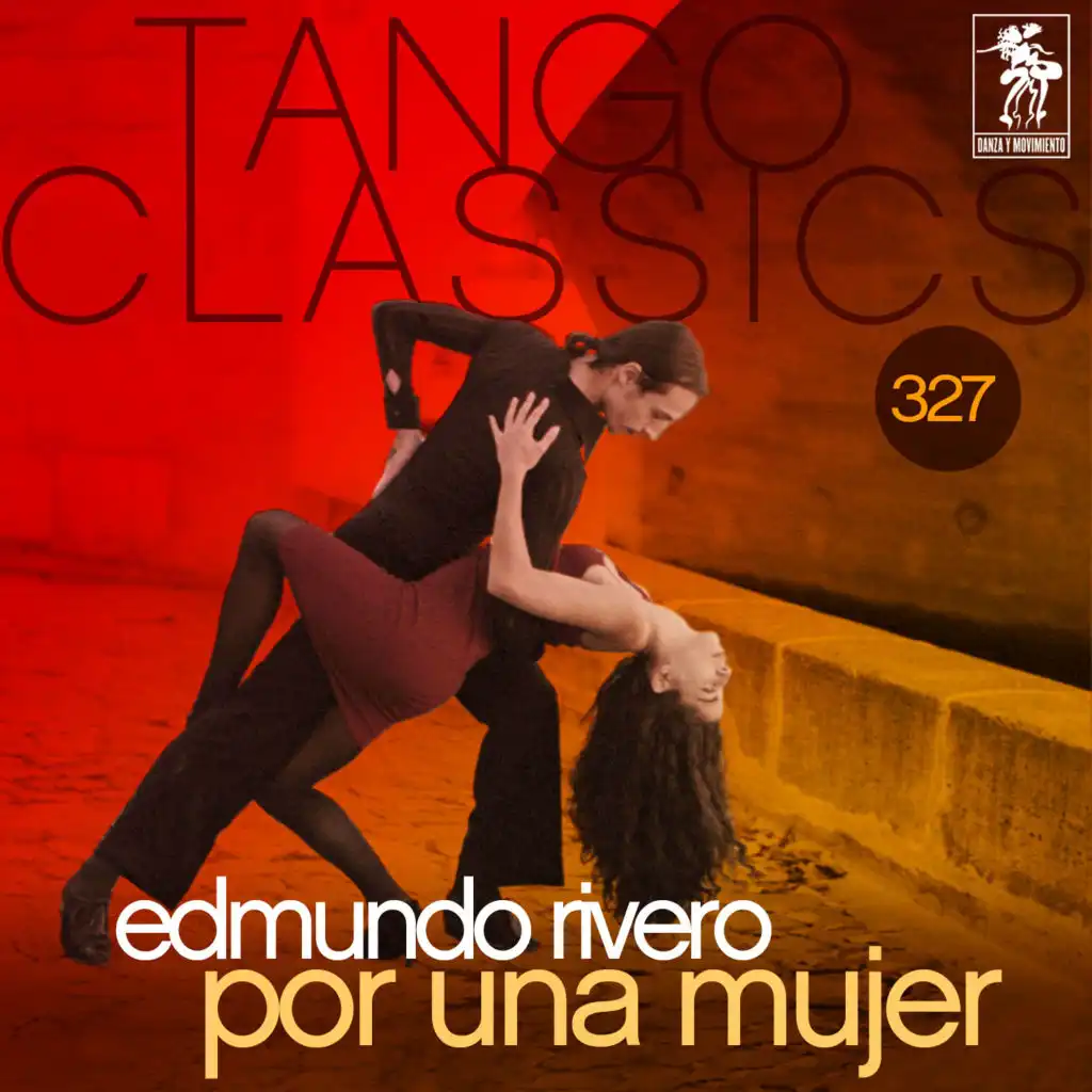 Tango Classics 327: Por una Mujer