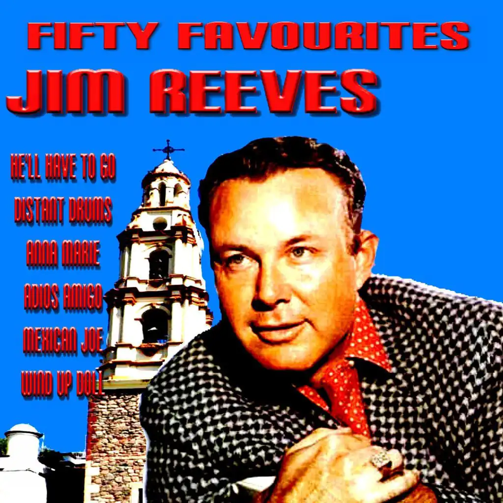 Jim Reeves - Fifty Favourites