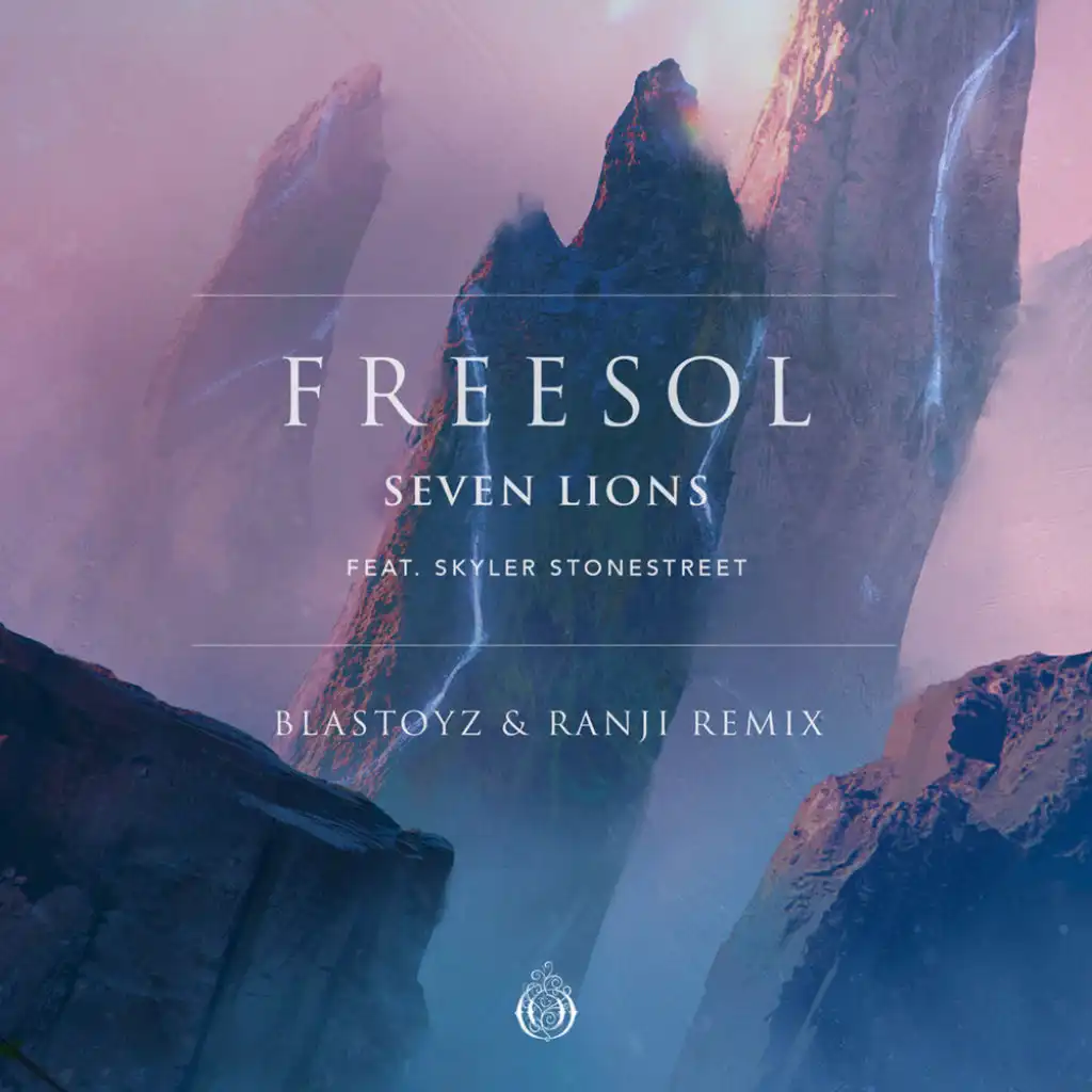 Freesol (feat. Skyler Stonestreet) [Blastoyz & Ranji Remix]
