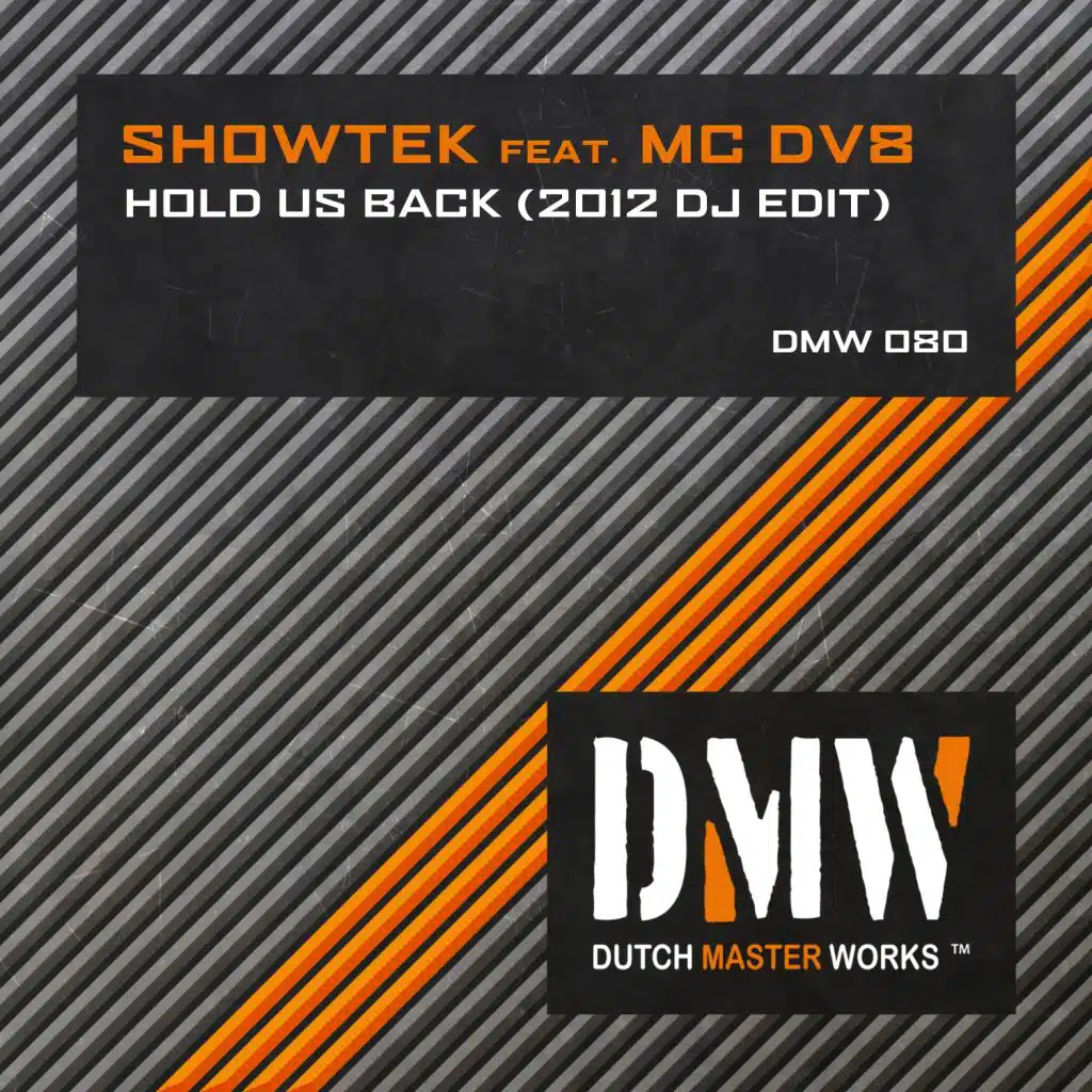 Hold Us Back  (2012 DJ Edit) [feat. MC DV8]