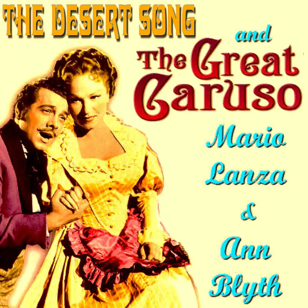 The Desert Song & The Great Caruso