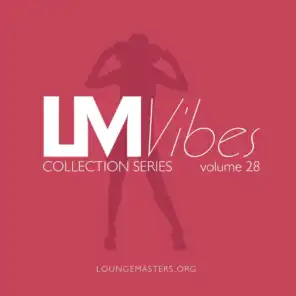 Lounge Masters Vibes vol. 28