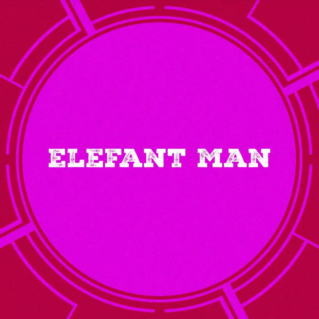 Elefant Man