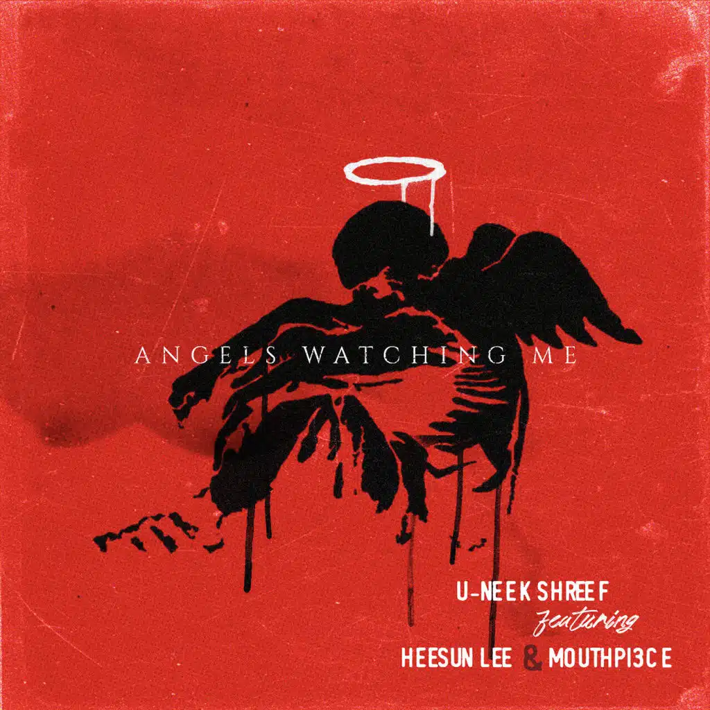 Angels Watching Me (feat. Mouthpi3ce & HeeSun Lee)