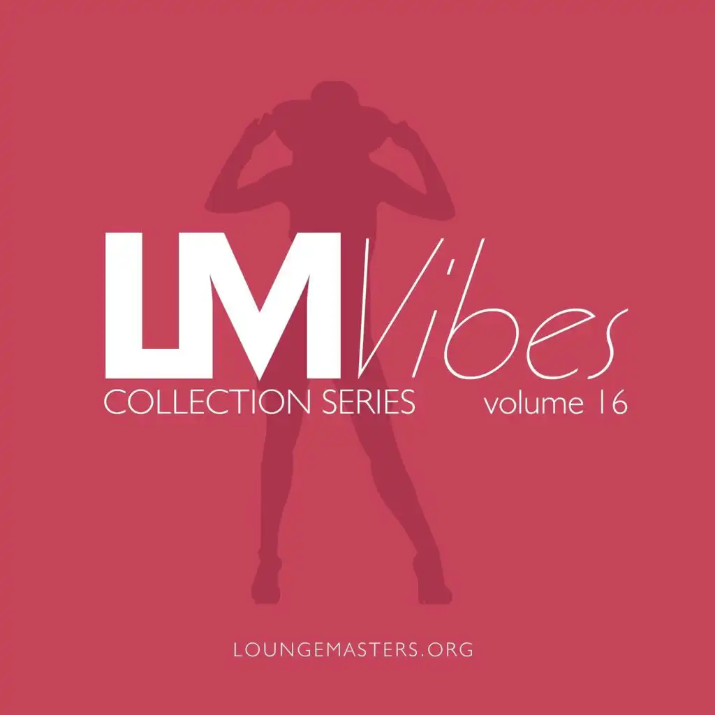Lounge Masters Vibes vol. 16